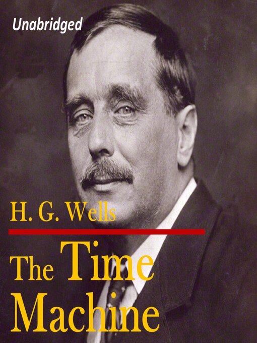 Title details for The Time Machine by H. G. Wells - Wait list